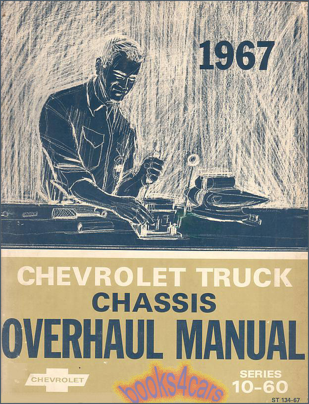 67 Overhaul Shop Repair Manual by Chevrolet light medium duty truck